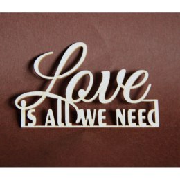 Tekturka napis LOVE IS ALL WE NEED