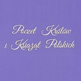 Tekturka napis - Poczet Królów i Książąt Polskich - Craft Moly